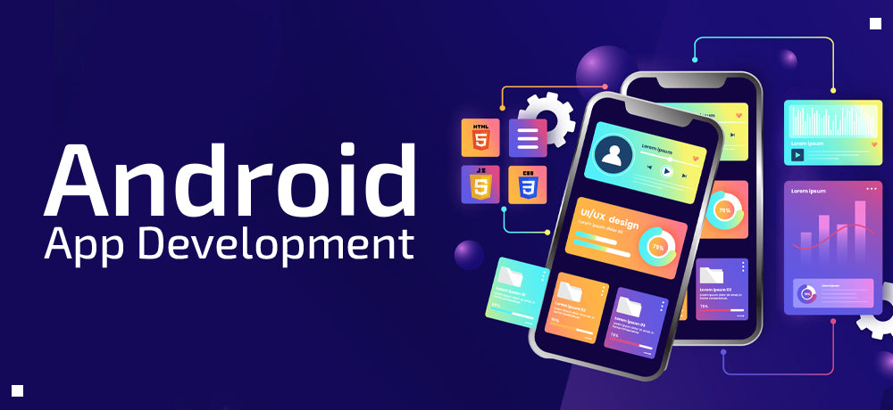 Android App Development Company in Delhi NCR