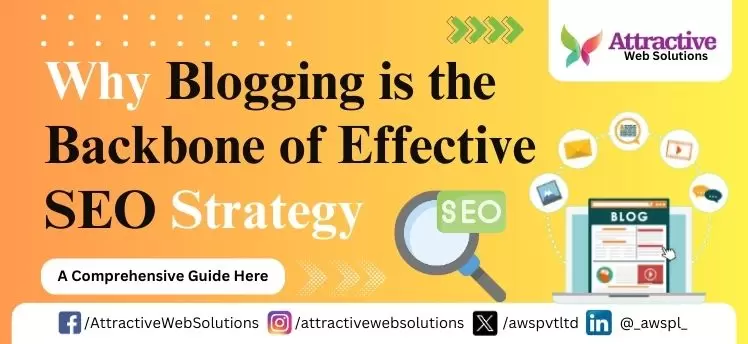 Blogging is the Backbone of Effective SEO