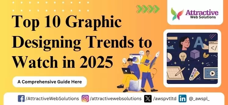 Top 10 Graphic Designing Trends