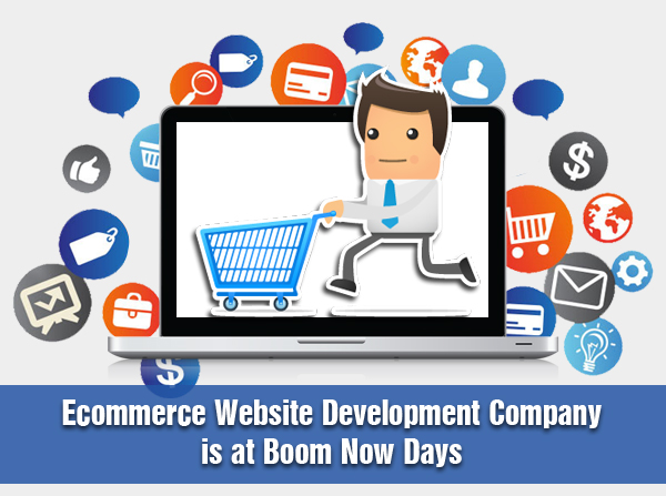 ecommerce-website-development-company-is-at-boom-now-days