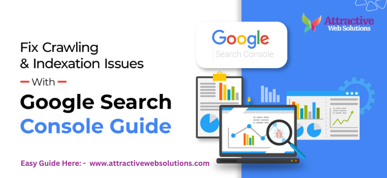 How to Identify and Fix Crawling Issues with Google Search Console