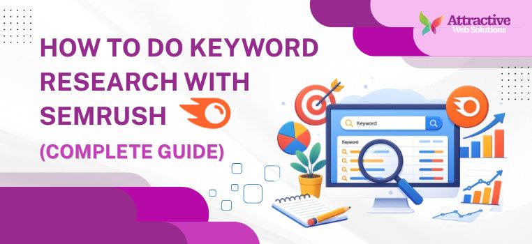 How to Do Keyword Research with SEMrush (Complete Guide)